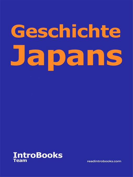 Title details for Geschichte Japans by IntroBooks Team - Available